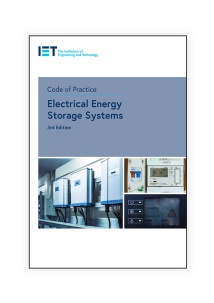 IET Code of Practice for Electrical Energy Storage Systems, 3rd Edition