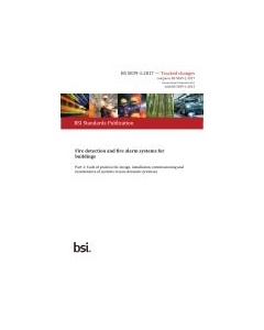 BS 5839-1:2017 - TC Tracked Changes. Fire detection and fire alarm systems for buildings. Non domestic.
