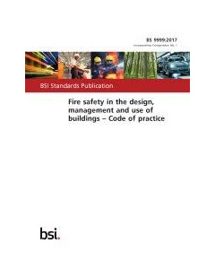 Fire safety in the design, management and use of buildings. Code of practice