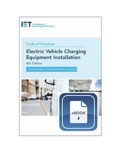 IET Code of Practice for Electric Vehicle Charging Equipment Installation (E-Book)