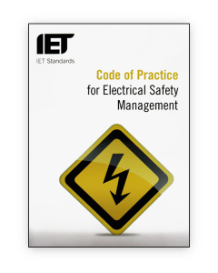 IET Code of Practice for Electrical Safety Management