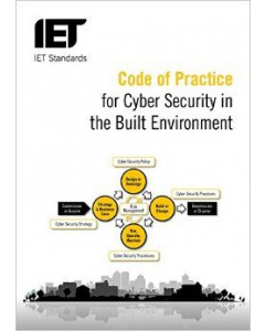IET Code of Practice for Cyber Security in the Built Environment