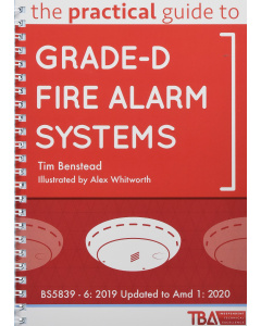 The Practical Guide to Grade-D Fire Alarm Systems