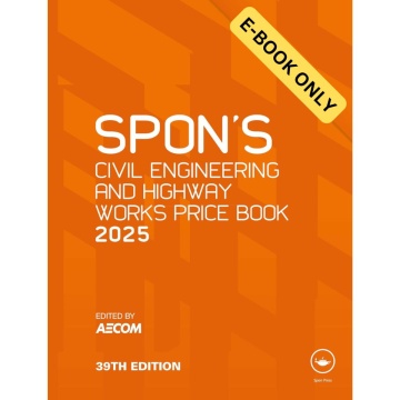 Spon's Civil Engineering and Highway Works Price Book 2025 (E-BOOK ONLY)