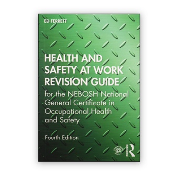 NEBOSH Health and Safety at Work Revision Guide
