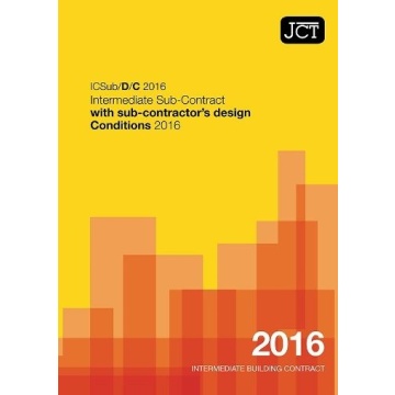 JCT Intermediate Sub-Contract with sub-contractor's design Conditions 2016 (ICSub/D/C)