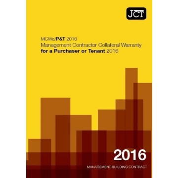 JCT Management Contractor Collateral Warranty for a Purchaser or Tenant 2016 (MCWa/P&T)