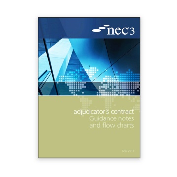 NEC3: Adjudicator's Contract Guidance Notes and Flow Charts