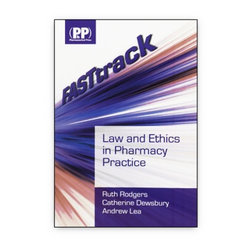 FASTtrack: Law and Ethics in Pharmacy Practice