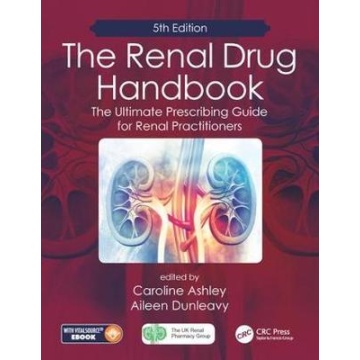 Renal Drug Handbook: The Ultimate Prescribing Guide for Renal Practitioners, 5th Edition