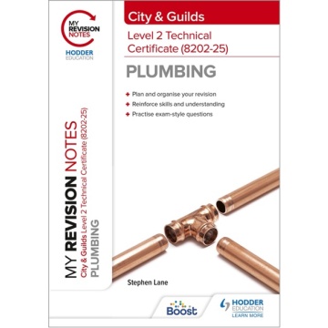 My Revision Notes: City & Guilds Level 2 Technical Certificate in Plumbing (8202-25)