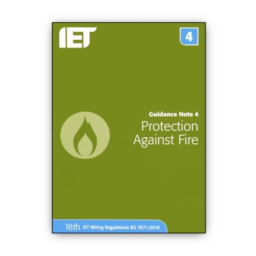 IET Guidance Note 4: Protection Against Fire (8th Edition)