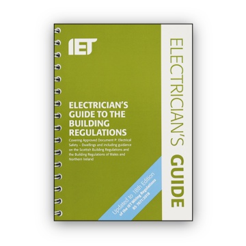 IET Electrician's Guide to the Building Regulations (5th Edition)