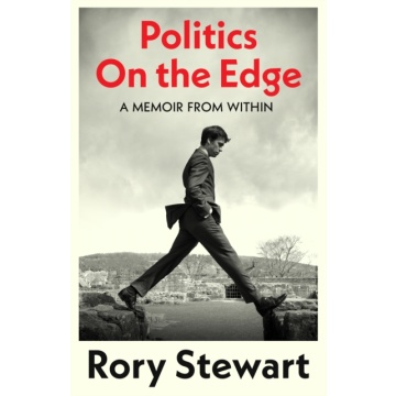 Politics On the Edge; A Memoir From Within