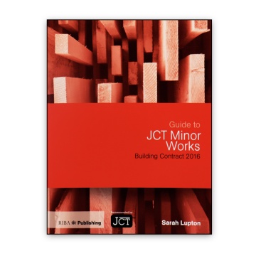 Guide to JCT Minor Works Building Contract 2016