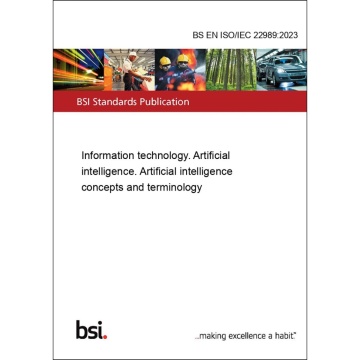 BS EN ISO/IEC 22989:2023 - Information technology. Artificial intelligence. Artificial intelligence concepts and terminology