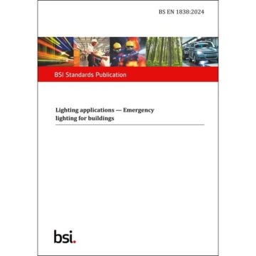 BS EN 1838:2024 Lighting applications. Emergency lighting for Buildings
