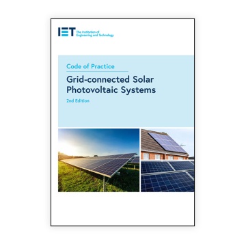 IET Code of Practice for Grid-connected Solar Photovoltaic Systems, 2nd Edition