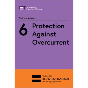 Guidance Note 6: Protection Against Overcurrent, 10th Edition