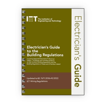IET Electrician's Guide to the Building Regulations, 6th Edition