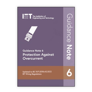 IET Guidance Note 6: Protection Against Overcurrent, 9th Edition