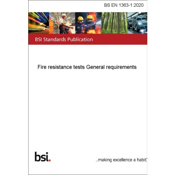 BS EN 1363 2020 – Fire resistance tests general requirements
