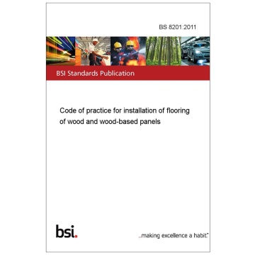 BS 8201 2011 – Code of Practice – Wood-based Panel Products