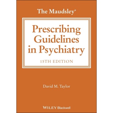 The Maudsley Prescribing Guidelines in Psychiatry, 15th Edition