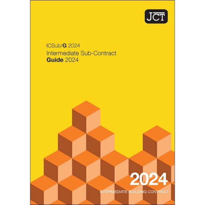 JCT Intermediate Sub-Contract Guide 2024 (ICSub/G)